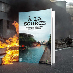 À la source (François Vignolle & Victor Darmon)