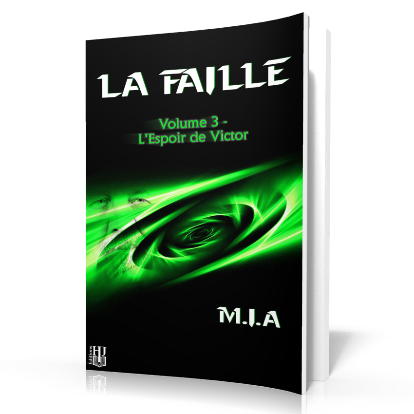 La Faille - 3 : L’espoir de Victor (M.I.A)