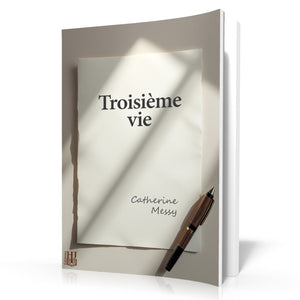 Troisième vie (Catherine Messy)