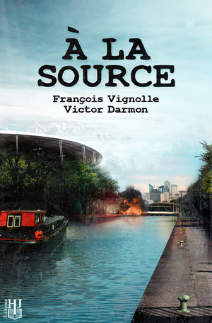 À la source (François Vignolle & Victor Darmon)