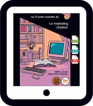 Les 10 points essentiels de… 3 - Le marketing d’auteur
