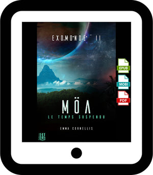 Exomonde - 2 : Möa, le temps suspendu (Emma Cornellis)