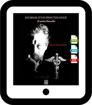 Journal d’un proctologue et autres nouvelles (Hervé Heurtebise)