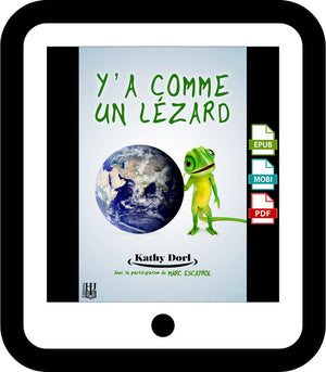 Y’a comme un lézard (Kathy Dorl)