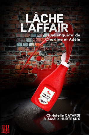 Lâche l’affair (Amélie Hurteaux & Christelle Catarsi)