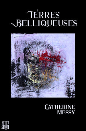 Terres belliqueuses (Catherine Messy)