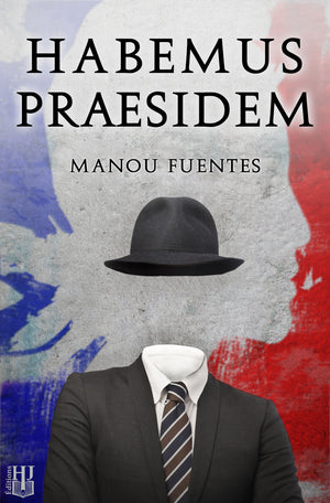 Habemus Praesidem (Manou Fuentes)
