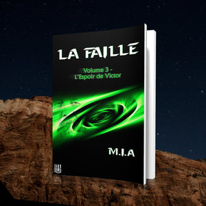 La Faille - 3 : L’espoir de Victor (M.I.A)