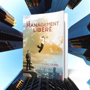 Le management libéré (Marc Dorel)