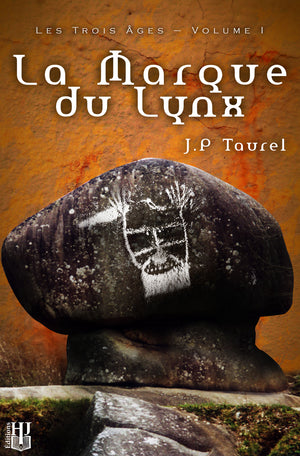 Les trois âges - 1 : La marque du Lynx (J.P Taurel)