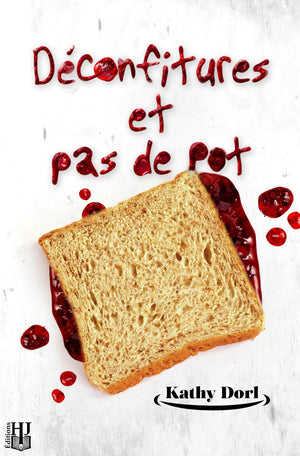 Déconfitures et pas de pot (Kathy Dorl)