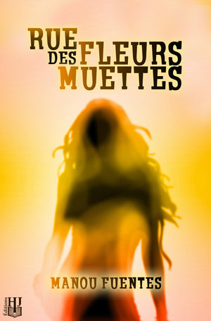 Rue des Fleurs Muettes (Manou Fuentes)