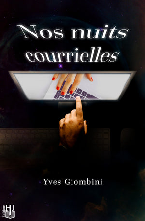 Nos nuits courrielles (Yves Giombini)