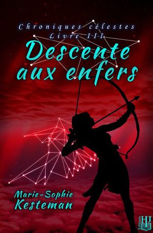 Chroniques célestes - 3 : Descente aux enfers (Marie-Sophie Kesteman)