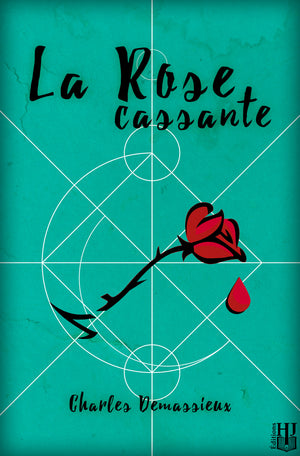 La Rose cassante (Charles Demassieux)