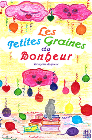 Les petites graines du bonheur (Françoise Seigneur)