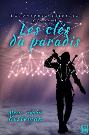 Chroniques célestes - 1 : Les clés du paradis (Marie-Sophie Kesteman)