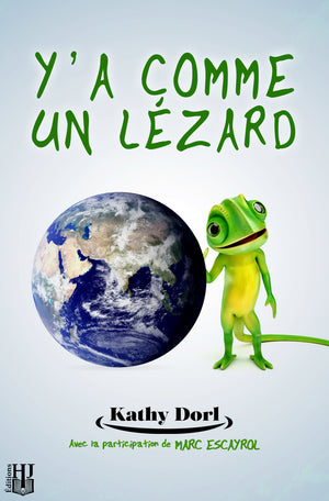 Y’a comme un lézard (Kathy Dorl)