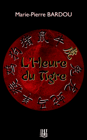 L’Heure du Tigre (Marie-Pierre Bardou)