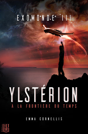 Exomonde - 3 : Ylstérion, à la frontière du temps (Emma Cornellis)