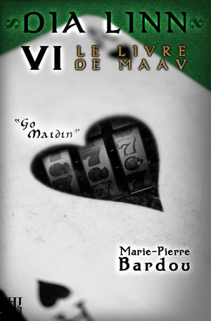 Dia Linn - 6 : Le Livre de Maav (Go maidin) (Marie-Pierre Bardou)