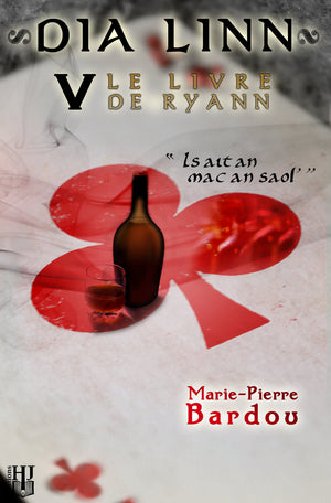 Dia Linn - 5 : Le Livre de Ryann (Is ait an mac an saol’) (Marie-Pierre Bardou)