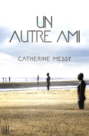 Un autre ami (Catherine Messy)