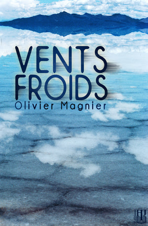 Vents froids (Olivier Magnier)