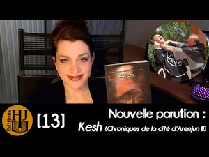 Chroniques de la cité d’Arenjun - 3 : Kesh (Stéphane Lesieur & Olivier Walter)