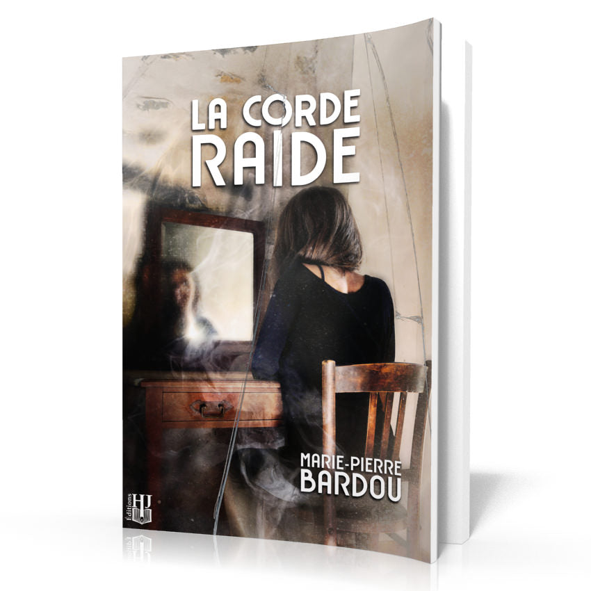 La corde raide (Marie-Pierre Bardou)