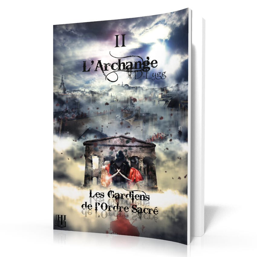 Les Gardiens de l’Ordre Sacré - 2 : L’Archange (D. Lygg)