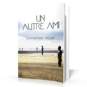 Un autre ami (Catherine Messy)