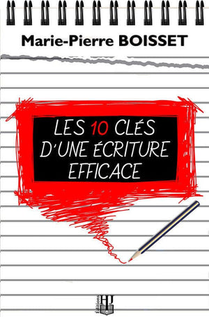 Livres à 2,99 € - Les 10 Clés D'une écriture Efficace (Marie-Pierre Boisset)