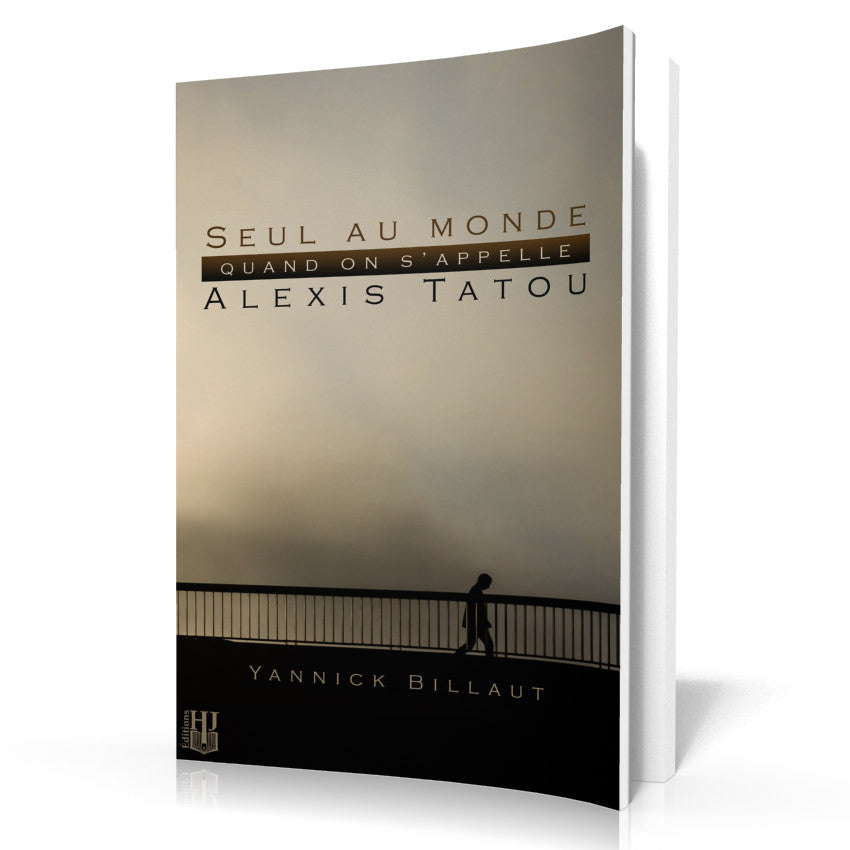 Livres à 3,49 € - Seul Au Monde Quand On S’appelle Alexis Tatou (Yannick Billaut)