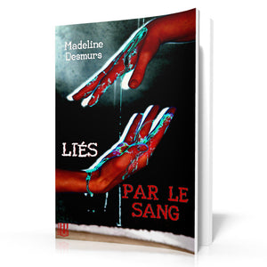 Livres à 4,49 € - Liés Par Le Sang (Madeline Desmurs)