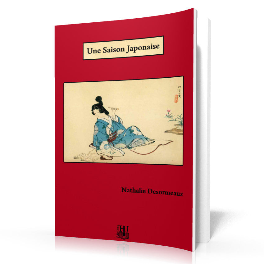 Livres à 4,99 € - Une Saison Japonaise (Nathalie Desormeaux)