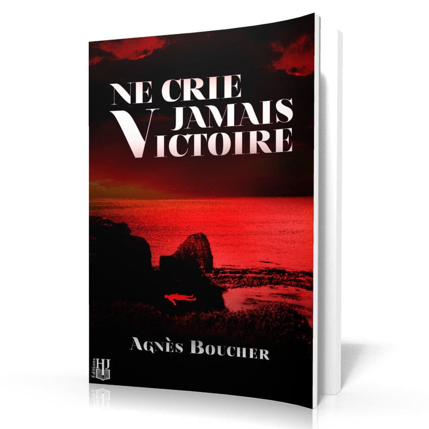 Livres à 5,49 € - Ne Crie Jamais Victoire (Agnès Boucher)